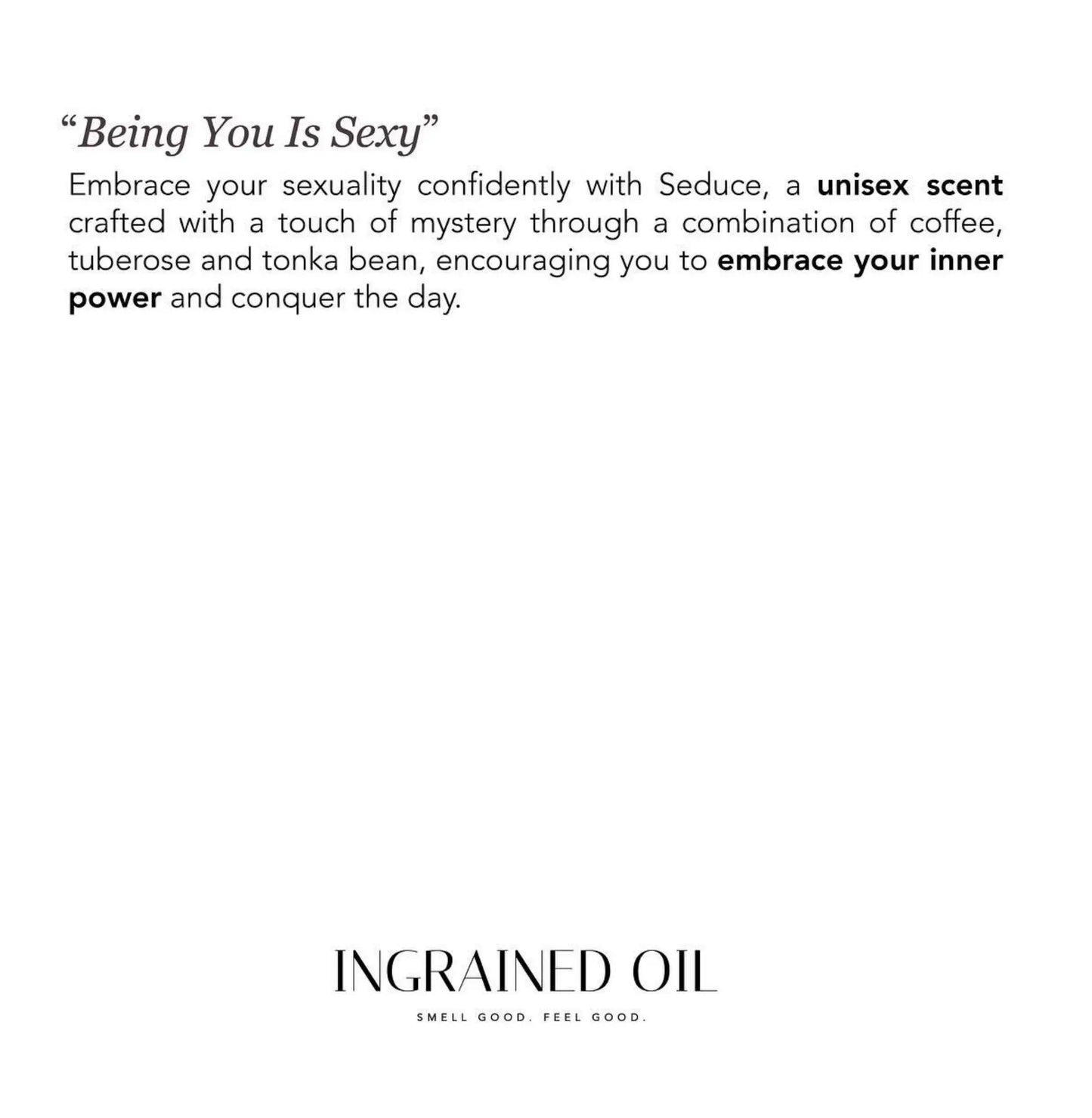 Ingrained Oil Fragrances - Seduce